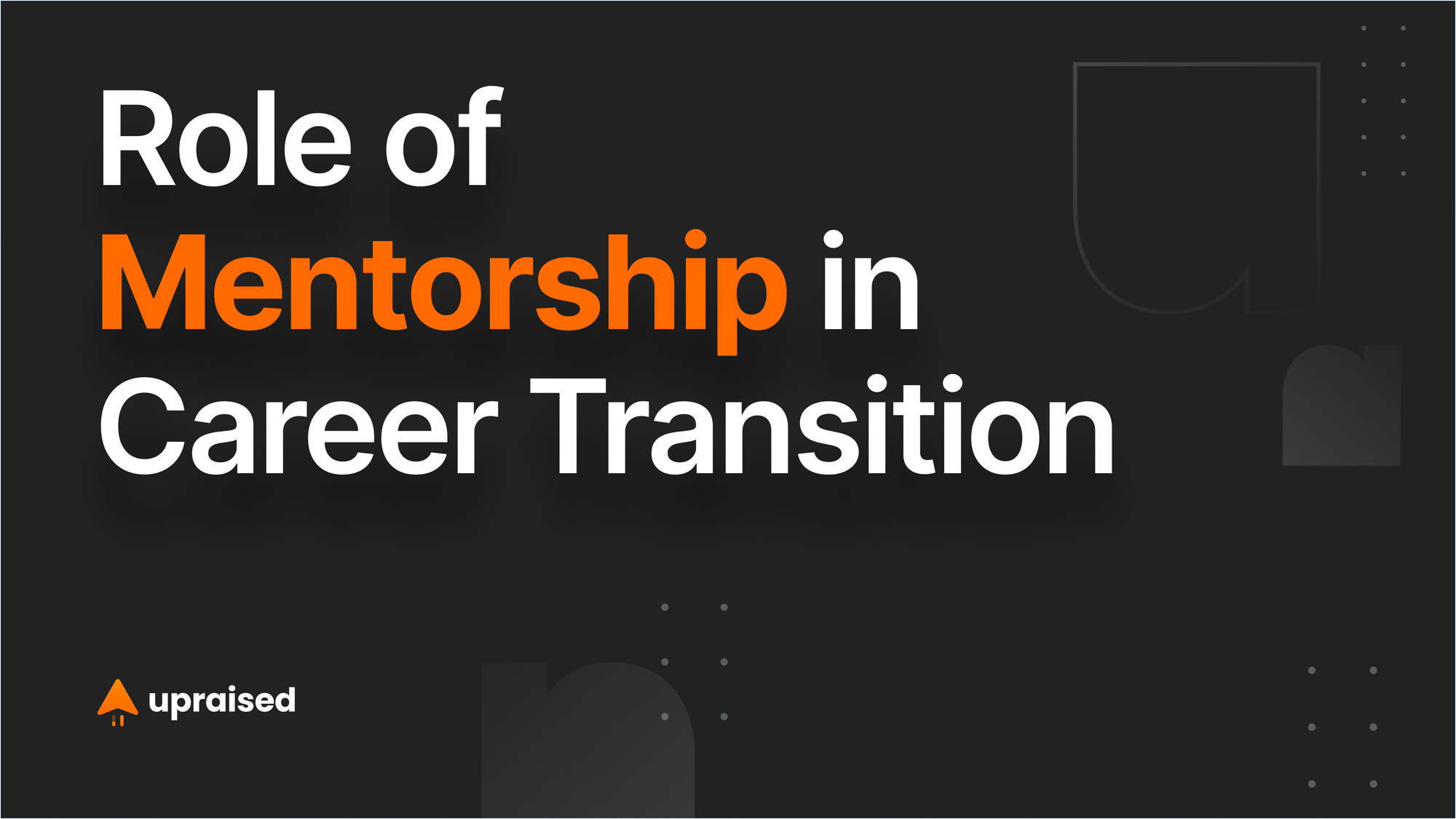 Role of Mentorship in Career Transition