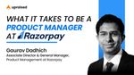 Life of a Product Manager at Razorpay - Gaurav Dadhich